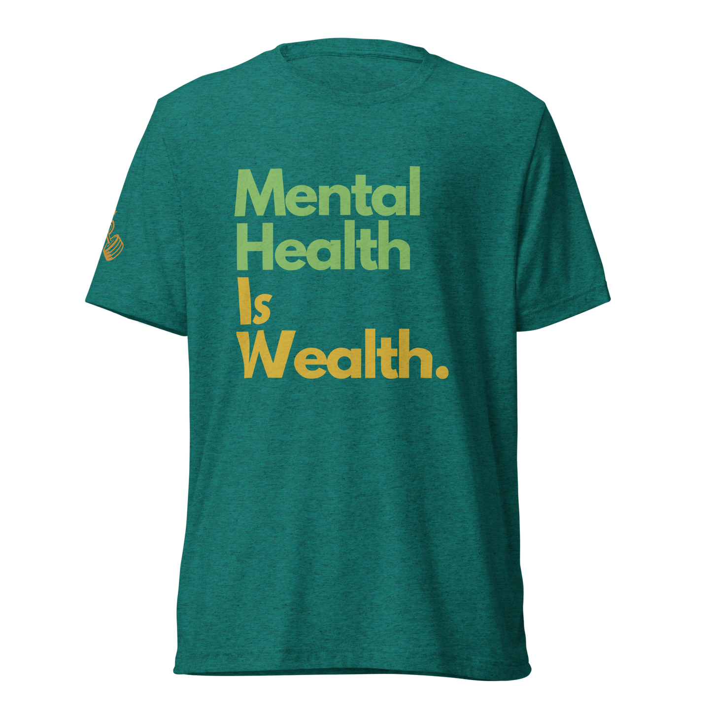 Mental Health is Wealth Graphic T